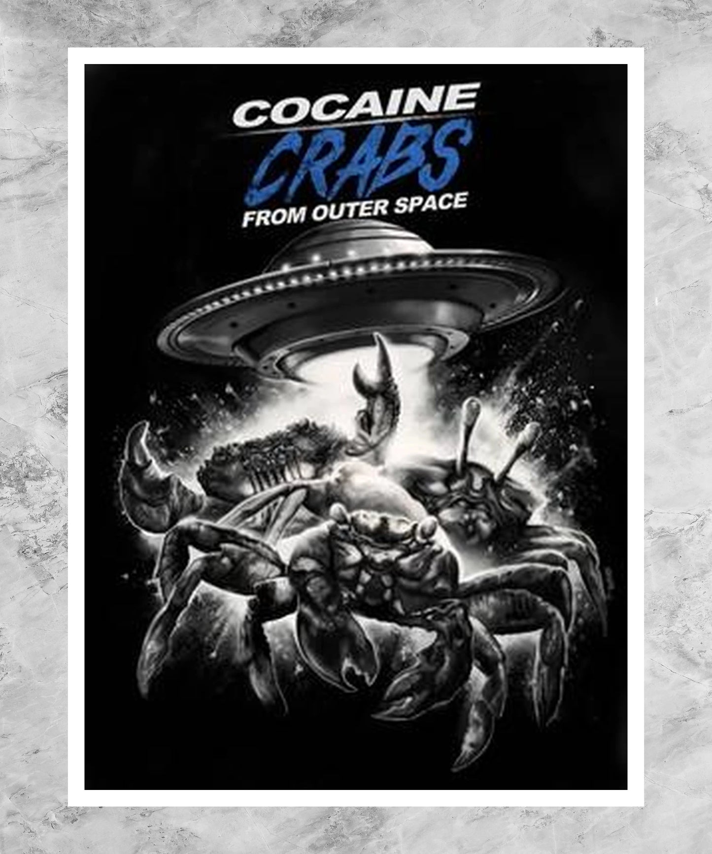 Cocaine Crabs from Outer Space Poster